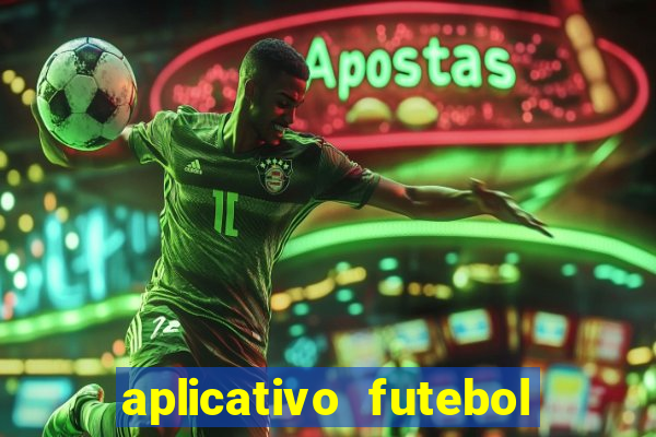 aplicativo futebol da hora 3.7